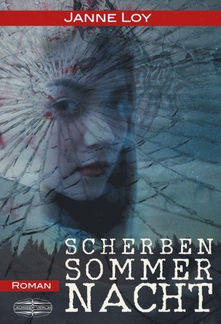 Janne Loy, Sonia Lauinger - Scherbensommernacht, E-bok