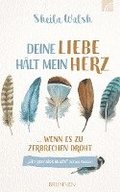 Deine Liebe hlt mein Herz