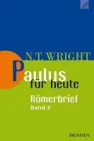 N. T. Wright - Paulus für heute: Der Römerbrief 02, Häftad. Tillgänglighet: Lägg i varukorg