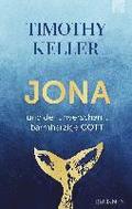 Jona und der unverschmt barmherzige Gott