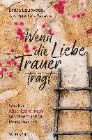 Britta Laubvogel, Jost Wetter-Parasie - Wenn die Liebe Trauer trägt, Häftad. Tillgänglighet: Lägg i varukorg