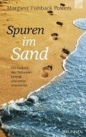 Margaret Fishback Powers - Spuren im Sand, Inbunden