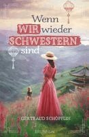 Gertraud Schöpflin, Brunnen Verlag Giessen - Wenn wir wieder Schwestern sind, Häftad. Tillgänglighet: Lägg i varukorg