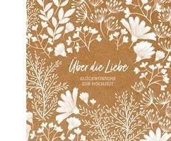 Anne Engel - Über die Liebe - Geschenkbuch, Inbunden. Tillgänglighet: Lägg i varukorg