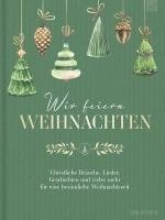 Susanne Degenhardt - Wir feiern Weihnachten - Hausbuch, Inbunden. Tillgänglighet: Lägg i varukorg