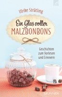 Ulrike Strätling - Ein Glas voller Malzbonbons, Häftad. Tillgänglighet: Lägg i varukorg