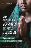 Von Menschen verstoen - bei Jesus geborgen