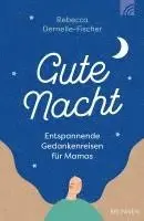 Rebecca Dernelle-Fischer - Gute Nacht, Häftad. Tillgänglighet: Lägg i varukorg