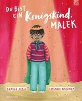 Teresa Zukic - Du bist ein Königskind, Malek, Inbunden