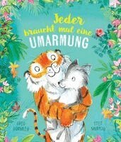 Greg Gormley - Jeder braucht mal eine Umarmung, Inbunden