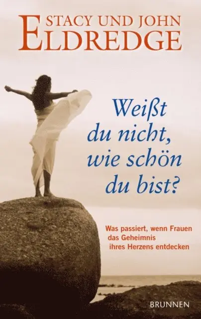 John Eldredge, Stacy Eldredge - Weißt du nicht, wie schön du bist?, E-bok. Tillgänglighet: Lägg i varukorg