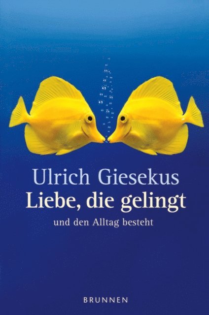 Ulrich Giesekus - Liebe, die gelingt, E-bok