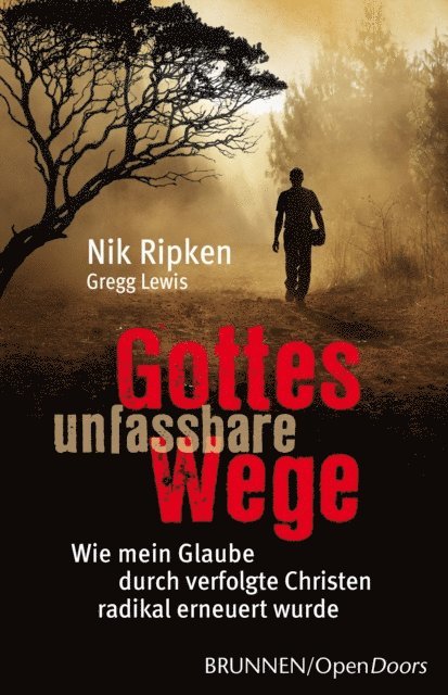 Gregg Lewis, Nik Ripken - Gottes unfassbare Wege, E-bok