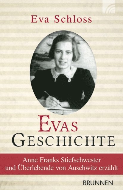 Eva Schloss - Evas Geschichte, E-bok