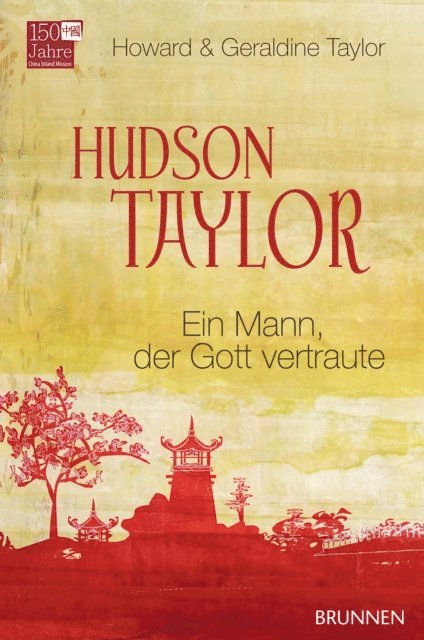 Geraldine Taylor, Howard Taylor - Hudson Taylor, E-bok