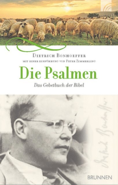 Dietrich Bonhoeffer, Peter Zimmerling - Die Psalmen, E-bok