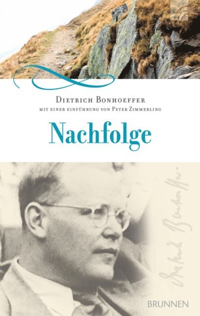 Dietrich Bonhoeffer, Peter Zimmerling - Nachfolge, E-bok
