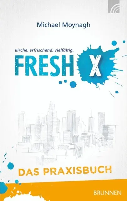 Michael Moynagh - Fresh X - das Praxisbuch, E-bok. Tillgänglighet: Lägg i varukorg