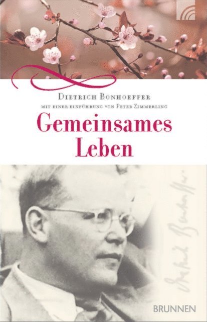 Dietrich Bonhoeffer, Peter Zimmerling - Gemeinsames Leben, E-bok