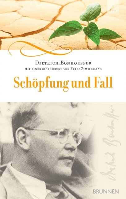 Dietrich Bonhoeffer, Peter Zimmerling - Schöpfung und Fall, E-bok