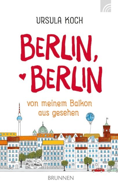 Ursula Koch - Berlin, Berlin, E-bok
