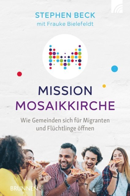Frauke Bielefeldt, Stephen Beck - Mission Mosaikkirche, E-bok