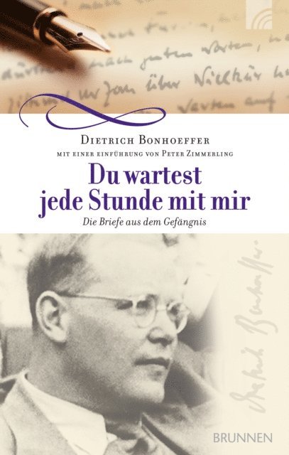 Dietrich Bonhoeffer, Peter Zimmerling - Du wartest jede Stunde mit mir, E-bok