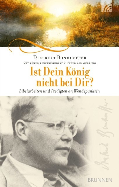 Dietrich Bonhoeffer, Peter Zimmerling - Ist Dein König nicht bei Dir?, E-bok