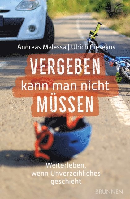 Ulrich Giesekus, Andreas Malessa - Vergeben kann man nicht müssen, E-bok