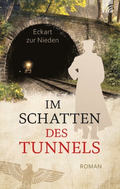 Eckart zur Nieden - Im Schatten des Tunnels, E-bok