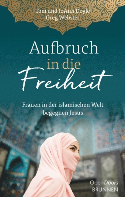 Greg Webster, JoAnn Doyle, Tom Doyle - Aufbruch in die Freiheit, E-bok