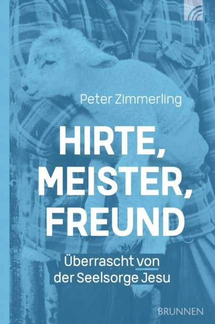 Peter Zimmerling - Hirte, Meister, Freund, E-bok