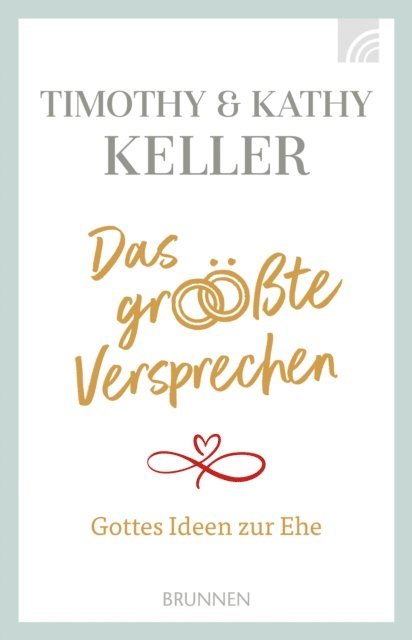 Timothy Keller, Kathy Keller - Das größte Versprechen, E-bok