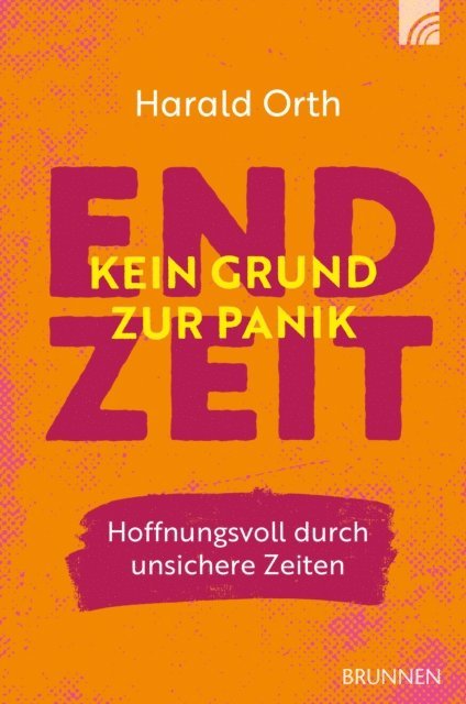 Harald Orth - Endzeit - kein Grund zur Panik, E-bok