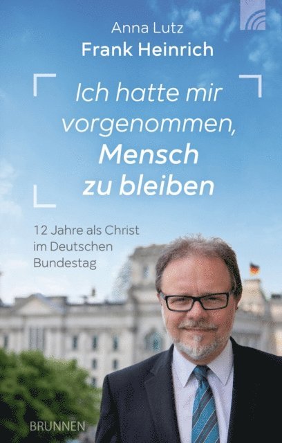 Frank Heinrich - Ich hatte mir vorgenommen, Mensch zu bleiben, E-bok