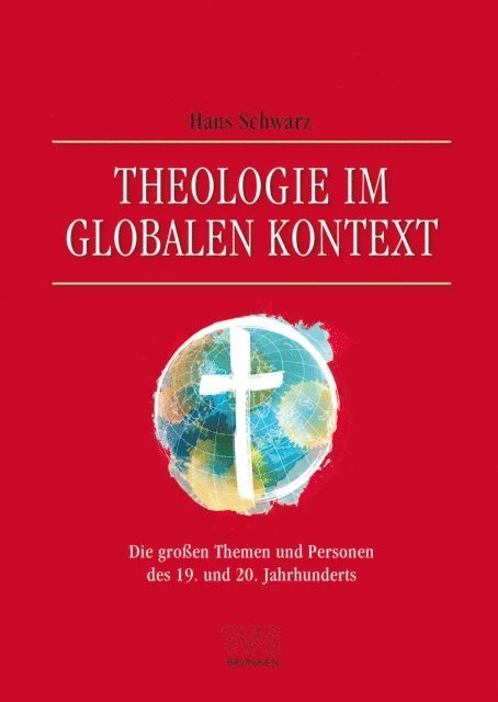 Hans Schwarz - Theologie im globalen Kontext, E-bok