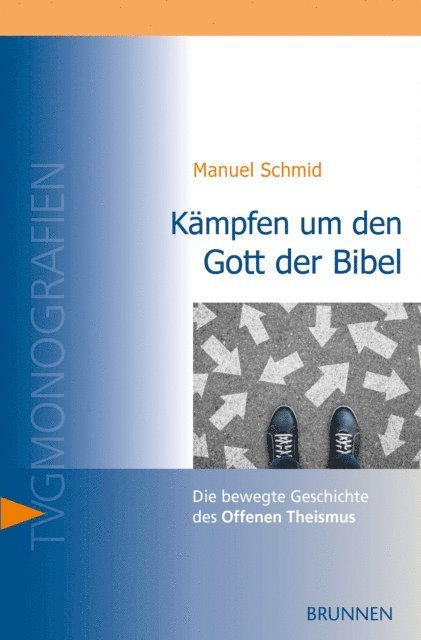 Manuel Schmid - Kämpfen um den Gott der Bibel, E-bok