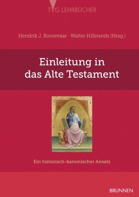 Hendrik J. Koorevaar, Walter Hilbrands - Einleitung in das Alte Testament, E-bok