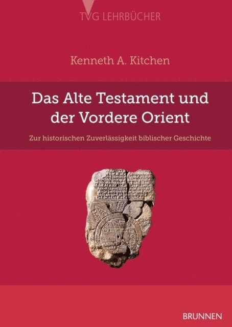 Kenneth A. Kitchen - Das Alte Testament und der Vordere Orient, E-bok