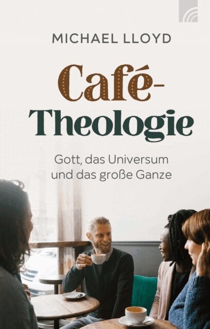 Michael Lloyd - Cafe-Theologie, E-bok