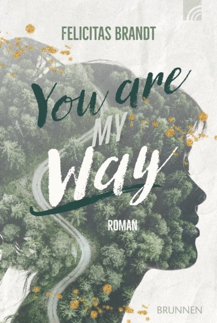 Felicitas Brandt - You Are My WAY, E-bok