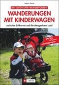 Wanderungen mit Kinderwagen zwischen Schliersee und Berchtesgadener Land
