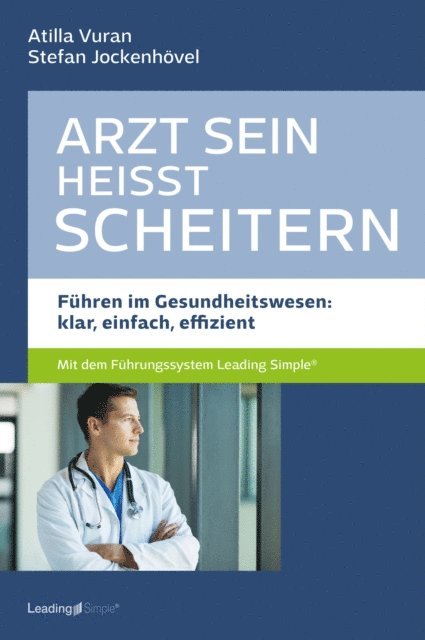 Stefan Jockenhovel, Atilla Vuran - Arzt sein heißt scheitern, E-bok