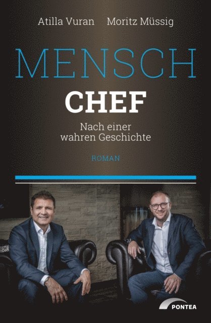Moritz Mussig, Atilla Vuran - Mensch Chef, E-bok