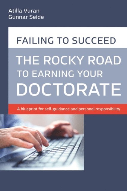 Gunnar Seide, Atilla Vuran - Rocky road to earning a doctorate, E-bok