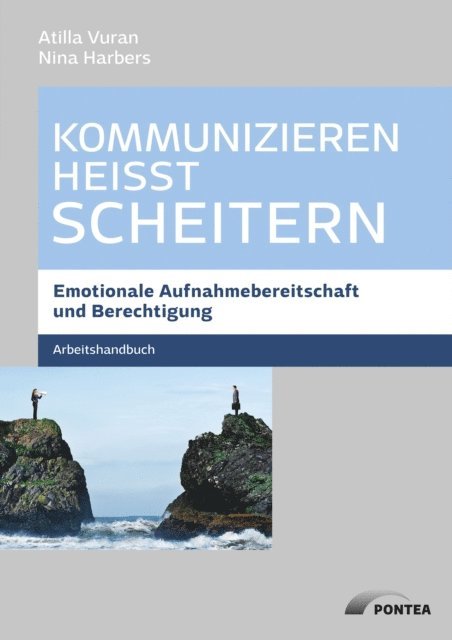 Nina Harbers, Atilla Vuran - Kommunizieren heißt scheitern, E-bok