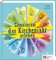 Georg Austen, Julian Heese, Yvonne Willicks - Gemeinsam das Kirchenjahr erleben, Inbunden