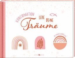 Konfirmation - Lebe deine Träume! Kreativalbum
