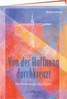 Bastian Rütten - Von der Hoffnung durchkreuzt. Tillgänglighet: Lägg i varukorg