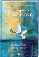 Bastian Rütten - Die Taube fliegen lassen, Inbunden. Tillgänglighet: Lägg i varukorg
